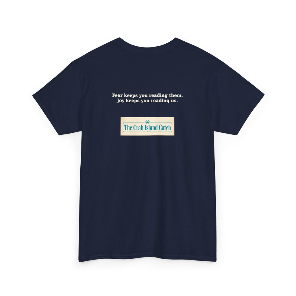 Fear Keeps You Reading Them Tee – The Crab Island Catch