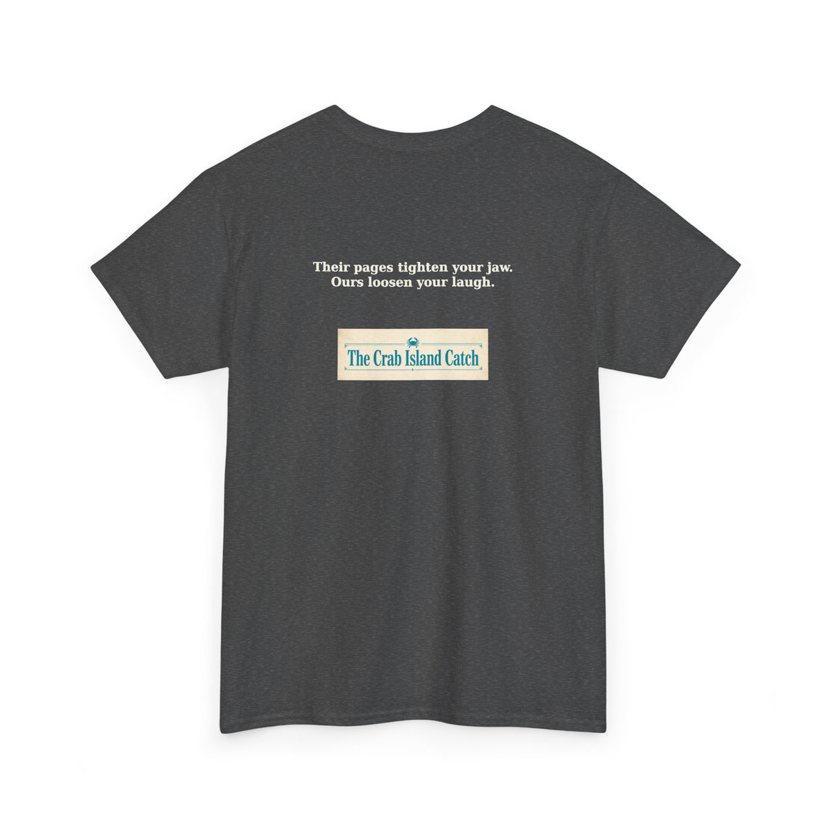 Their Pages Tighten Your Jaw Tee – The Crab Island Catch