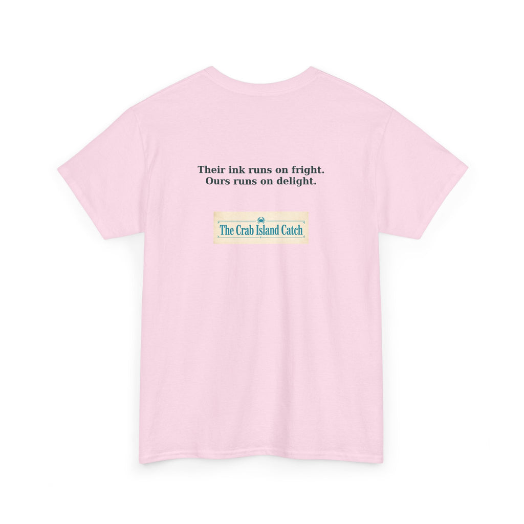 Their Ink Runs on Fright Tee – The Crab Island Catch
