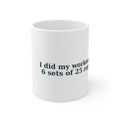 I Did My Workout Today Mug – The Crab Island Catch 11oz