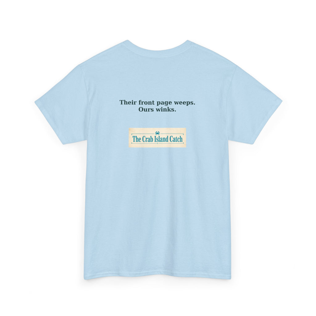 Their Front Page Weeps Tee – The Crab Island Catch