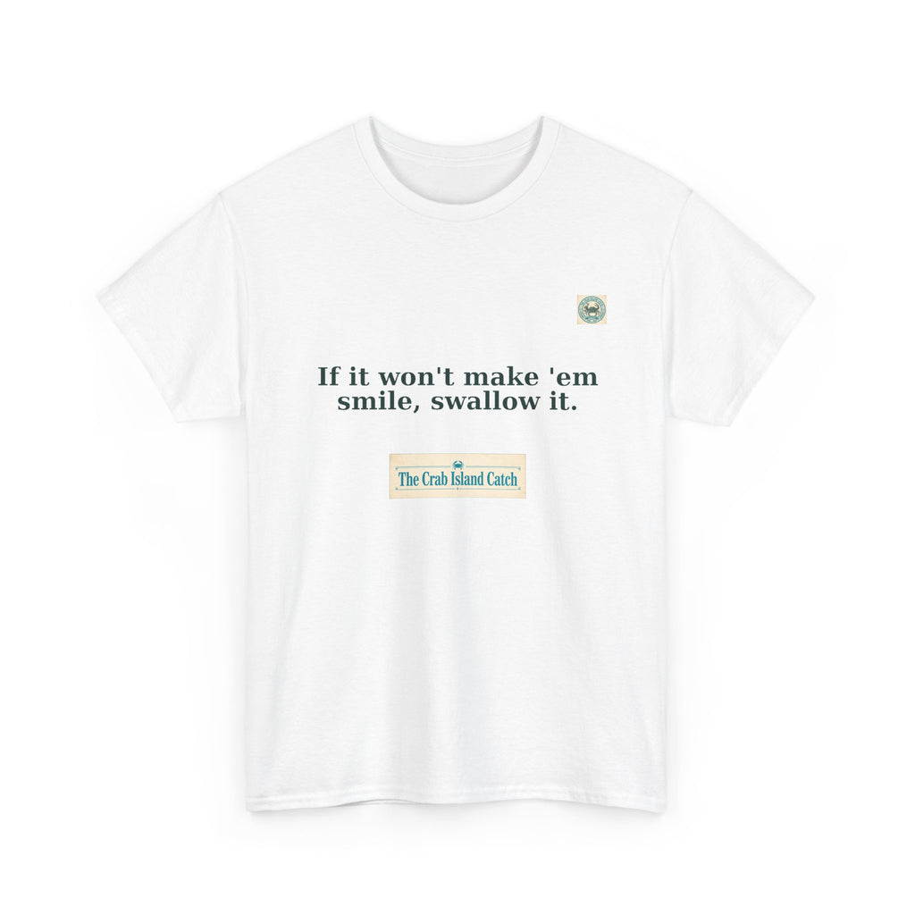 If It Won't Make 'Em Smile Tee – The Crab Island Catch