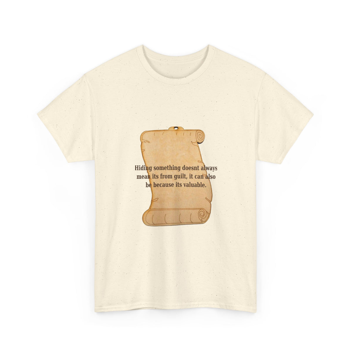Hiding Something Isn't Always Guilt Tee