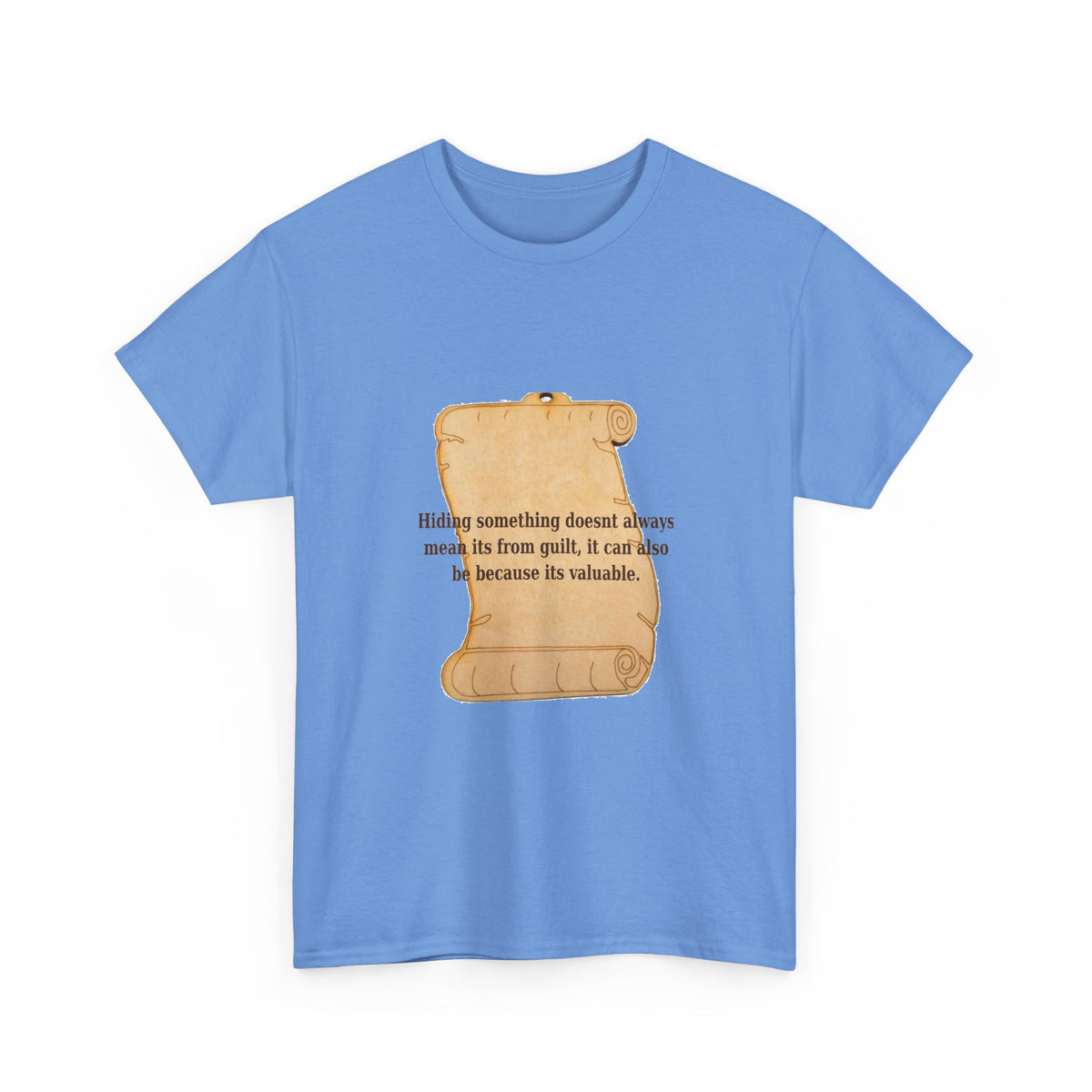 Hiding Something Isn't Always Guilt Tee