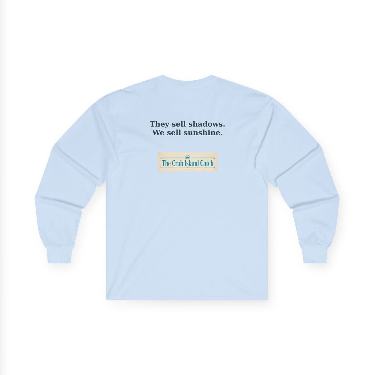 They Sell Shadows Long Sleeve Tee – The Crab Island Catch