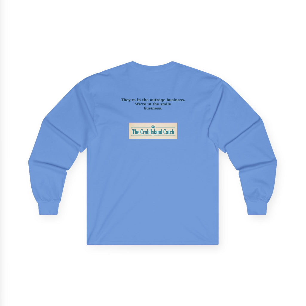 They're In The Outrage Business Long Sleeve Tee – The Crab Island Catch