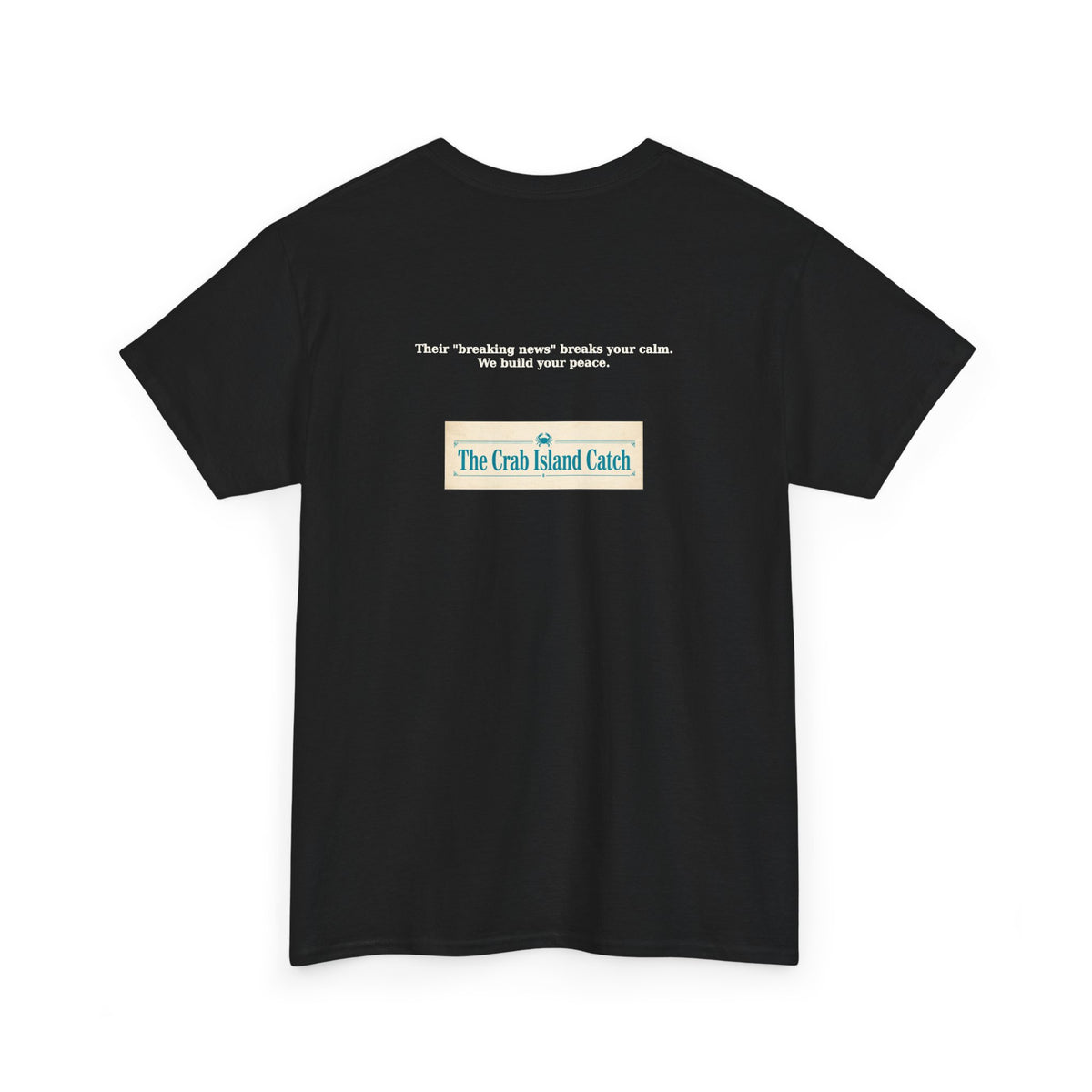 Breaking News Breaks Your Calm Tee – The Crab Island Catch