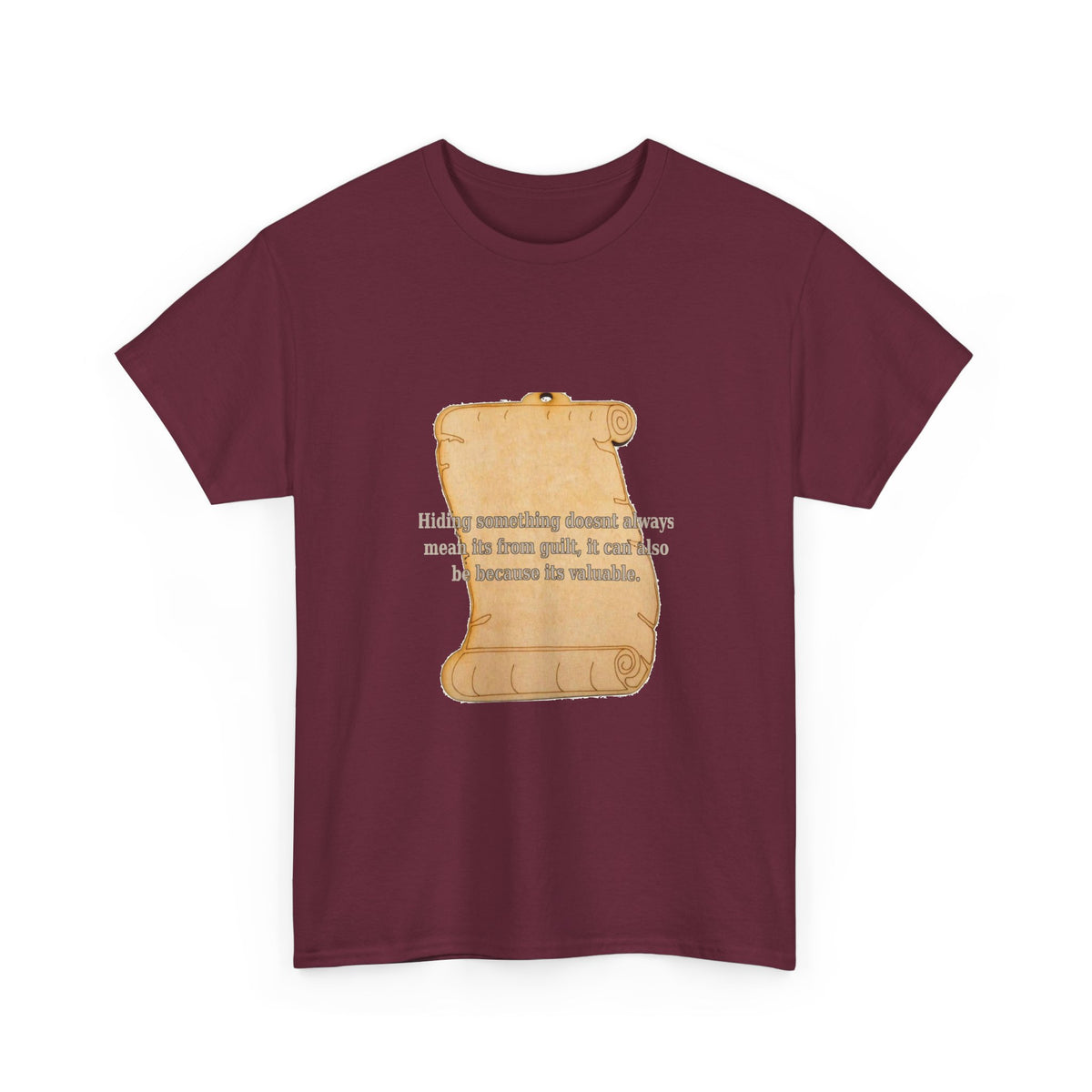 Hiding Something Isn't Always Guilt Tee
