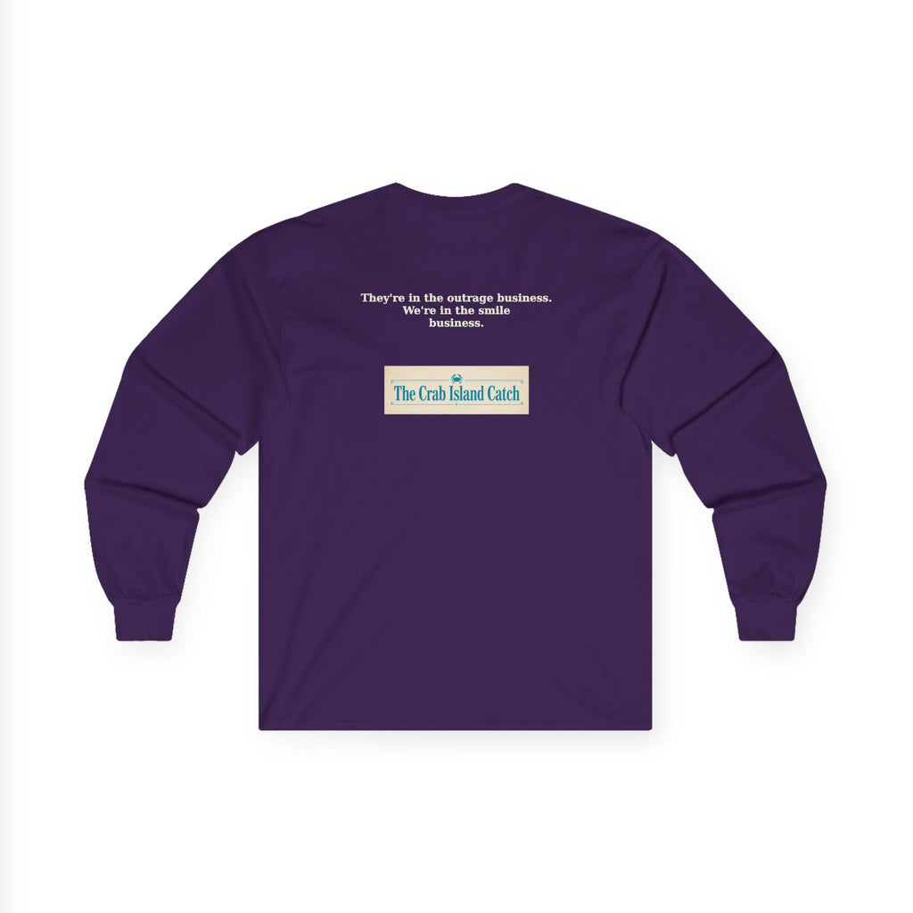 They're In The Outrage Business Long Sleeve Tee – The Crab Island Catch