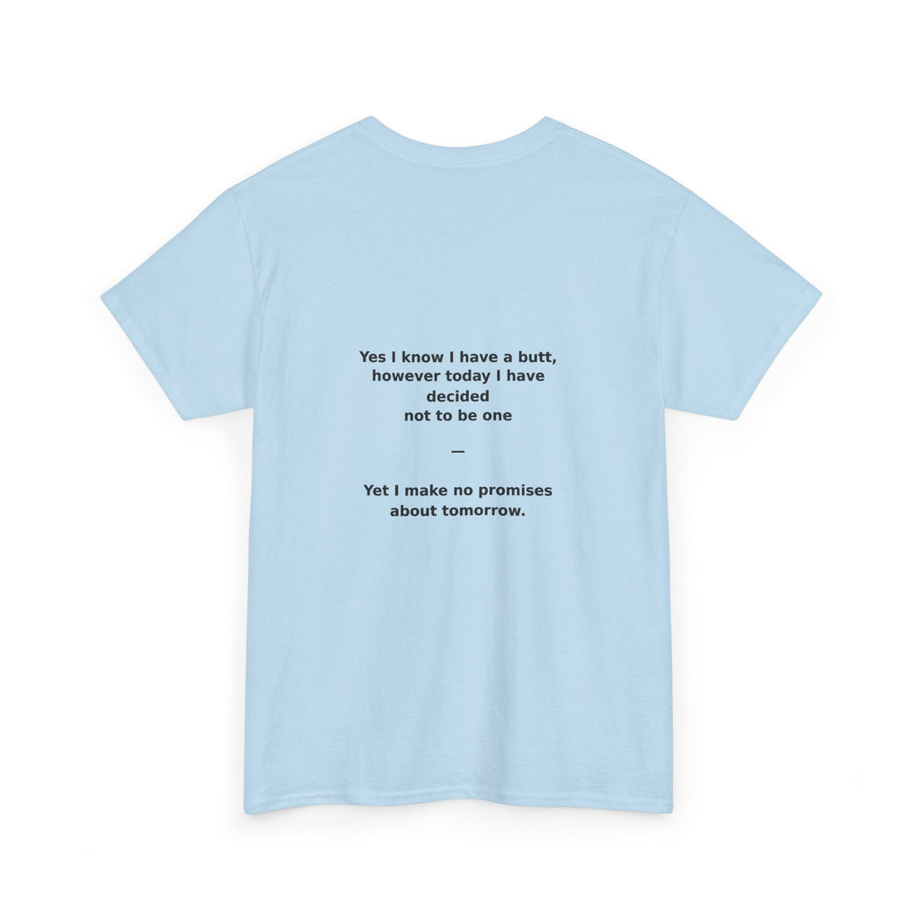 Crab Island Radio — Not a Butt Today Tee