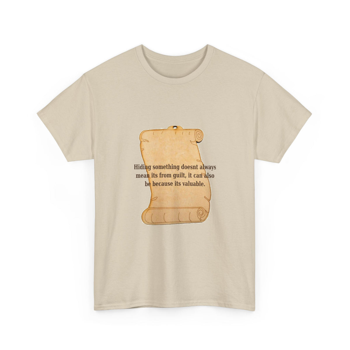 Hiding Something Isn't Always Guilt Tee