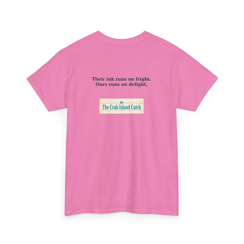 Their Ink Runs on Fright Tee – The Crab Island Catch