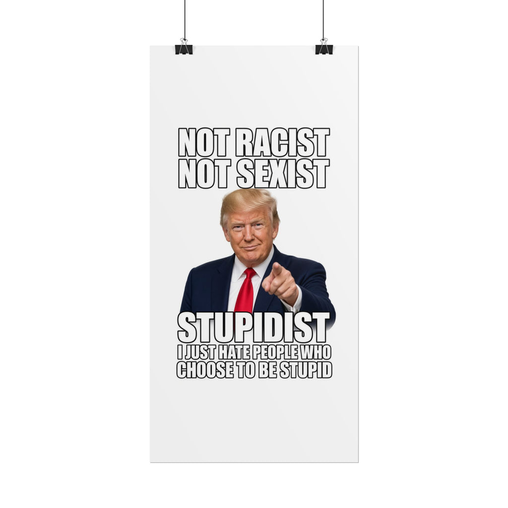 STUPIDIST Funny Meme Poster – Political Humor Wall Art