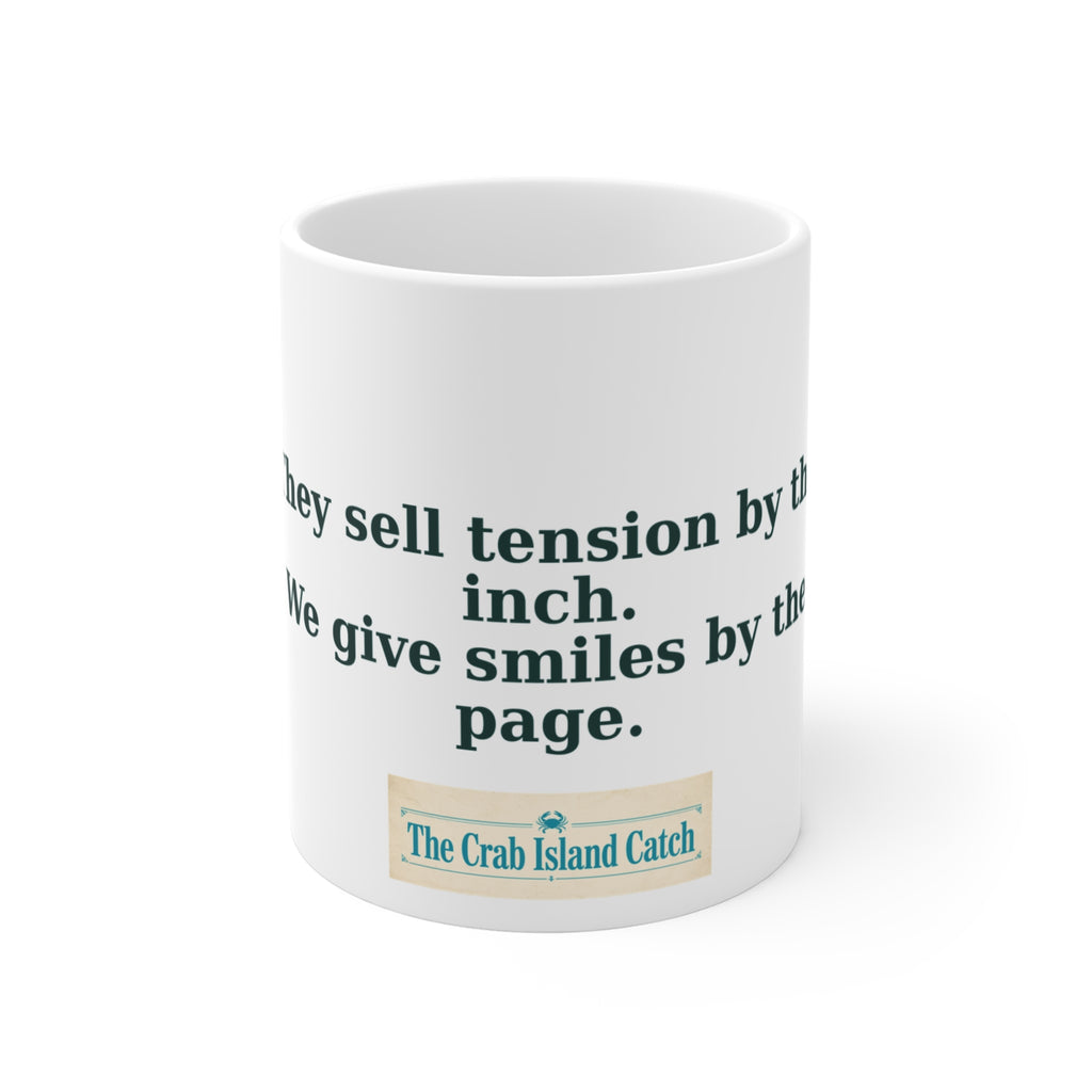 They Sell Tension by the Inch Mug – The Crab Island Catch 11oz