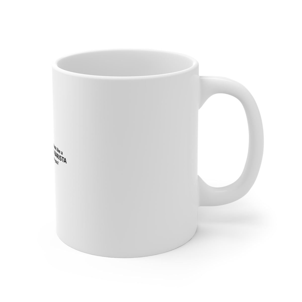 Ninja Barista Mug – "Do I Look Like a Ninja Barista to You?" Funny Coffee Mug