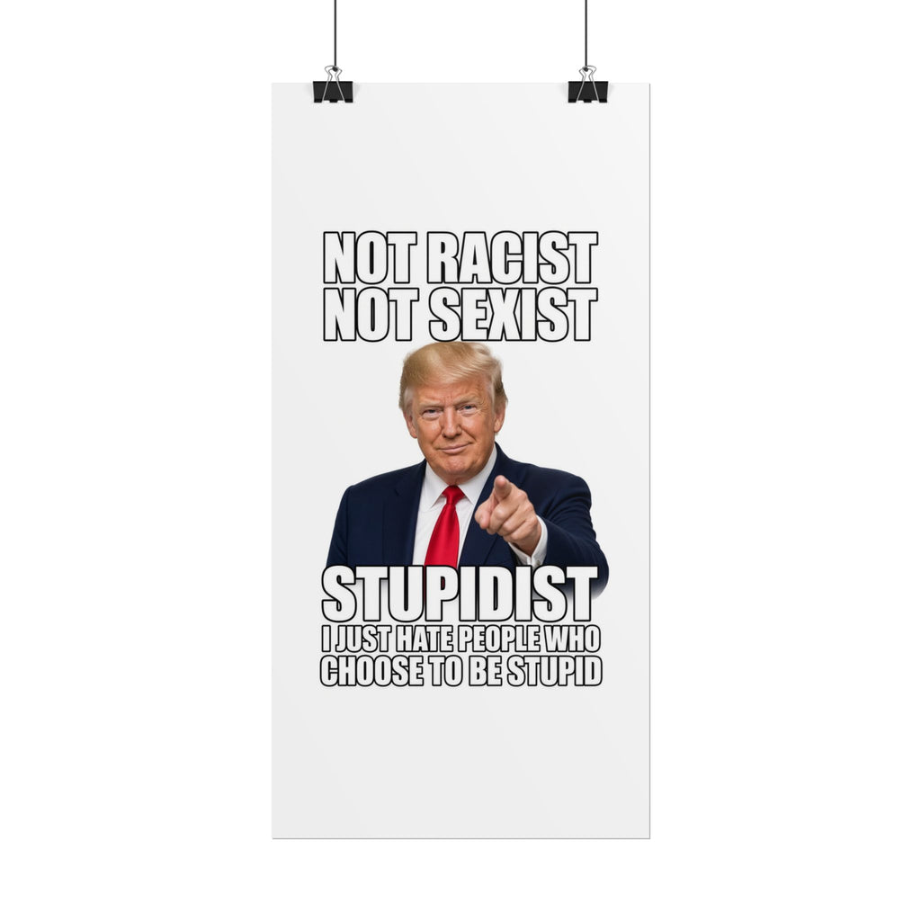 STUPIDIST Funny Meme Poster – Political Humor Wall Art