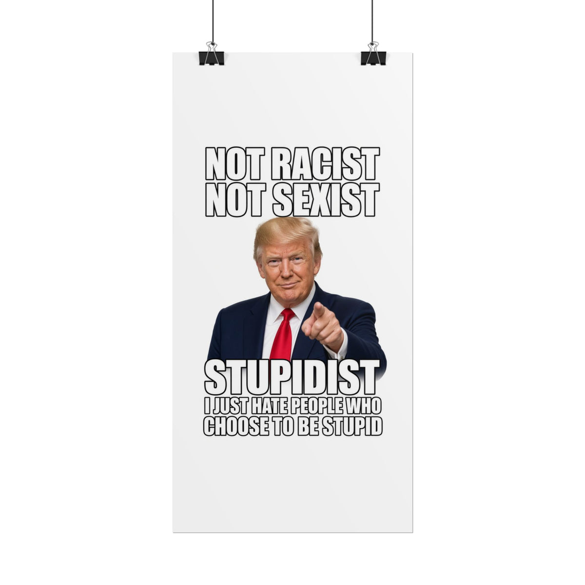 STUPIDIST Funny Meme Poster – Political Humor Wall Art