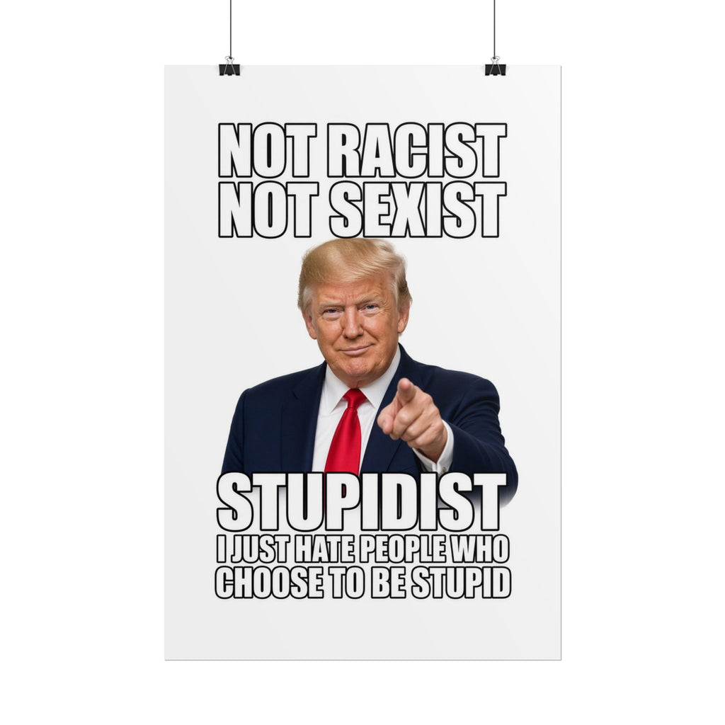 STUPIDIST Funny Meme Poster – Political Humor Wall Art