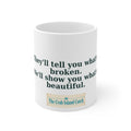 They'll Tell You What's Broken Mug – The Crab Island Catch 11oz