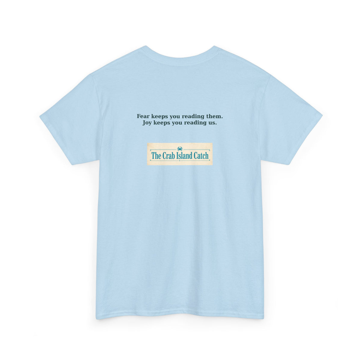 Fear Keeps You Reading Them Tee – The Crab Island Catch
