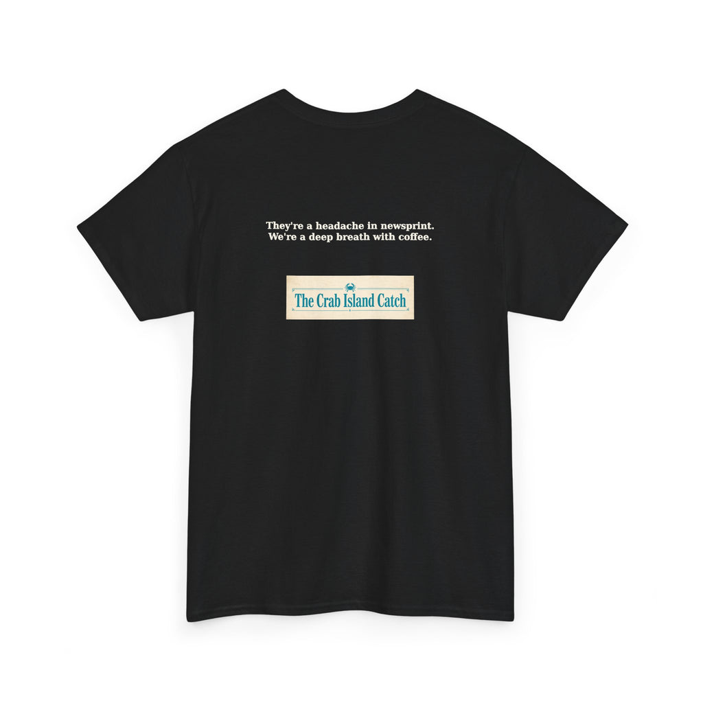 Headache in Newsprint Tee – The Crab Island Catch