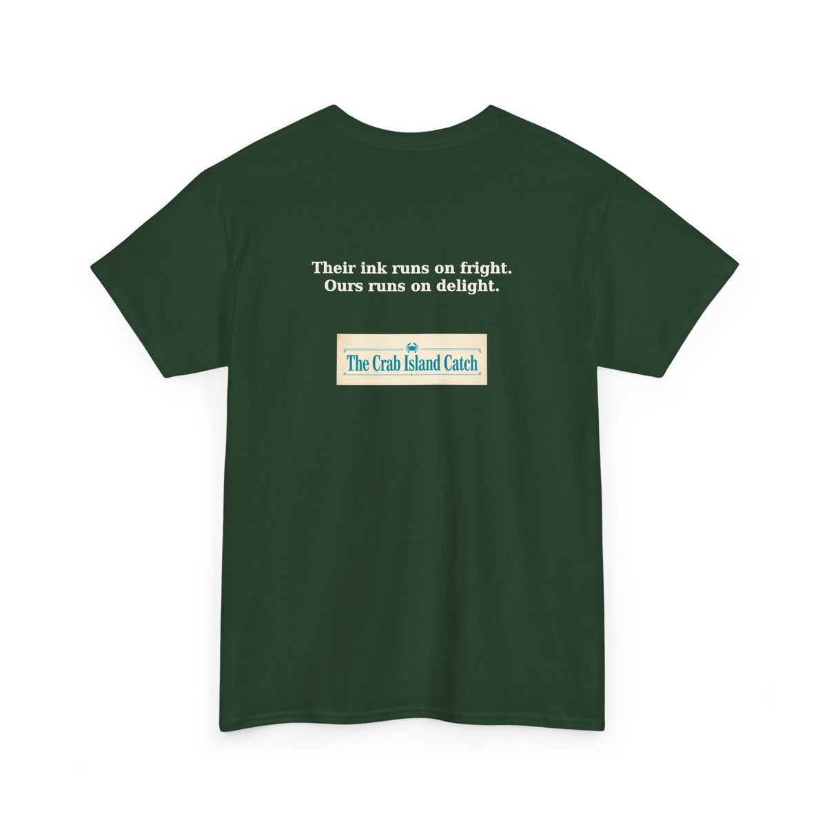 Their Ink Runs on Fright Tee – The Crab Island Catch
