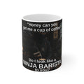Ninja Barista Mug (Dark) – "Do I Look Like a Ninja Barista to You?" Funny Coffee Mug