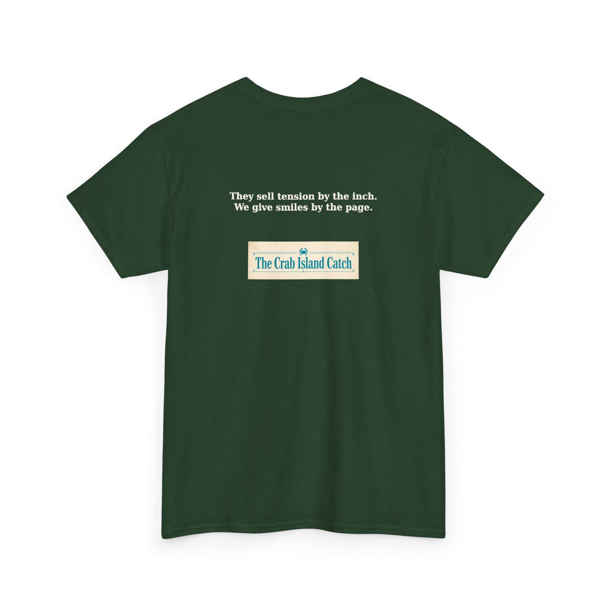 They Sell Tension by the Inch Tee – The Crab Island Catch
