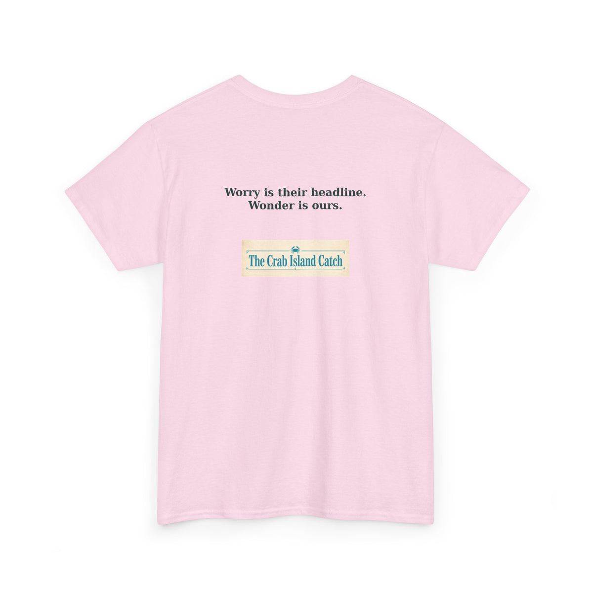 Worry Is Their Headline Tee – The Crab Island Catch