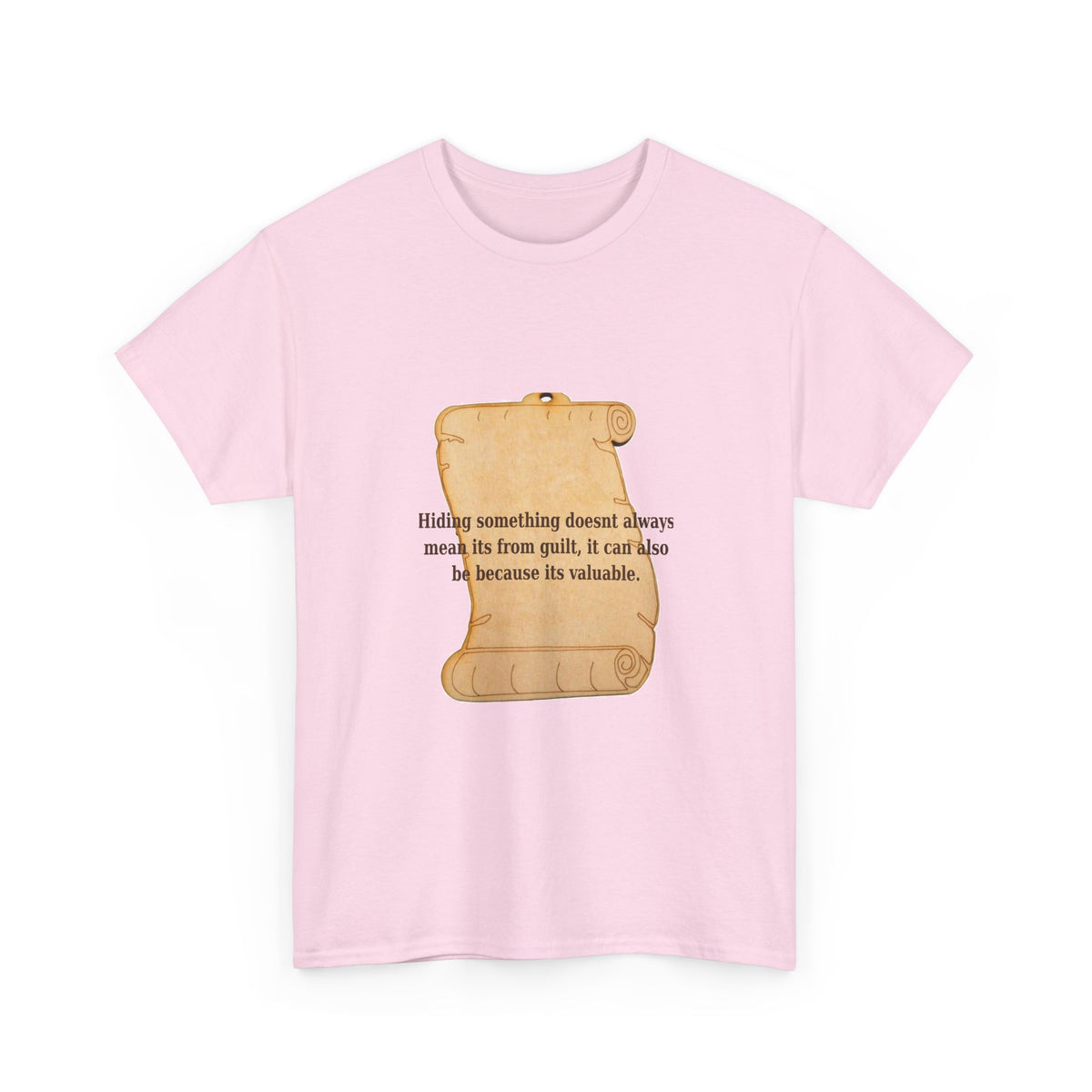 Hiding Something Isn't Always Guilt Tee