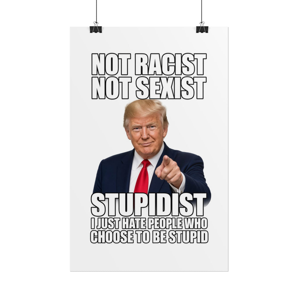 STUPIDIST Funny Meme Poster – Political Humor Wall Art