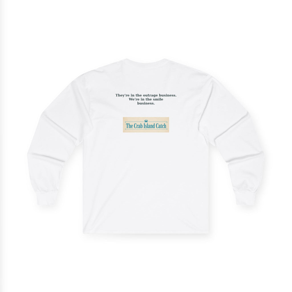 They're In The Outrage Business Long Sleeve Tee – The Crab Island Catch