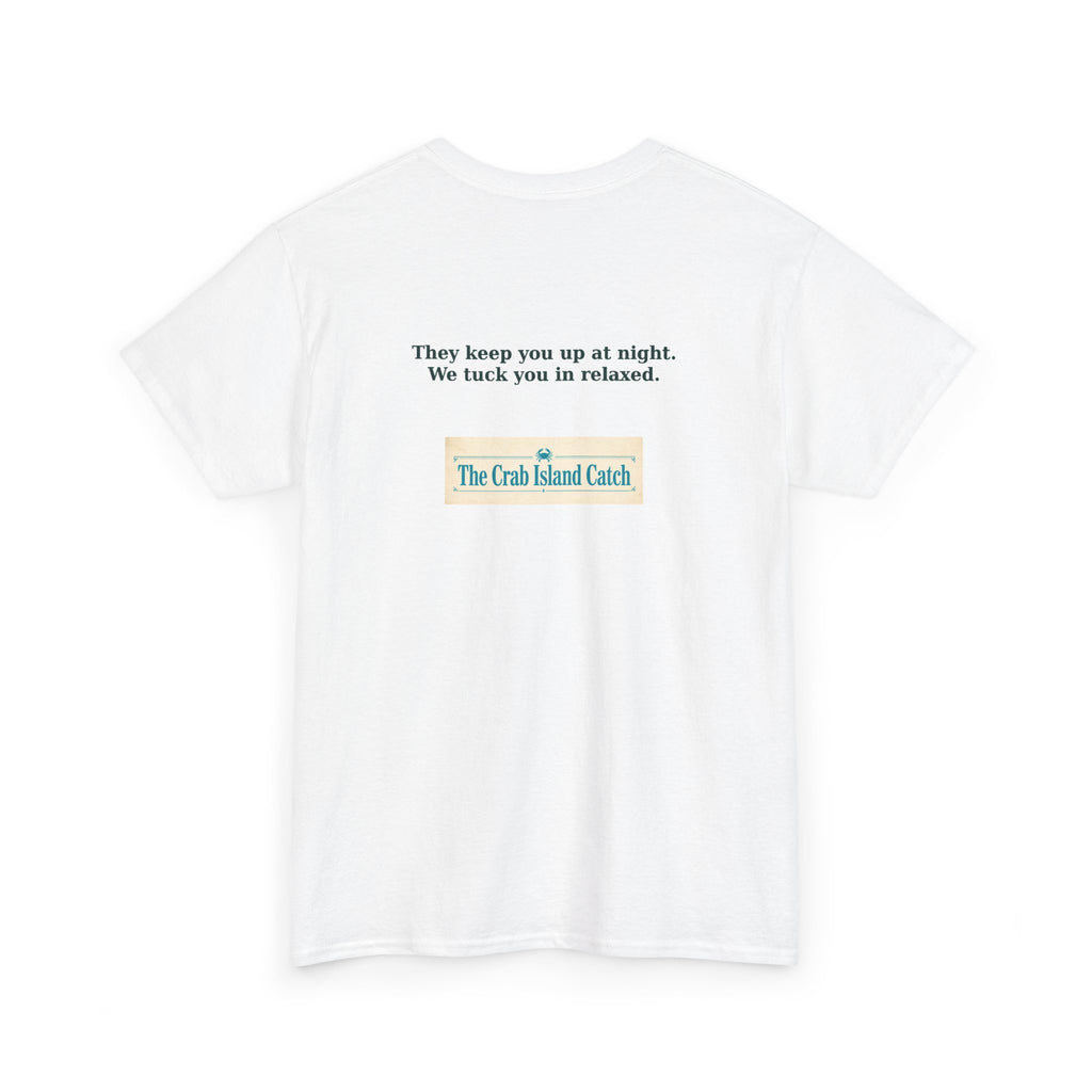 They Keep You Up at Night Tee – The Crab Island Catch