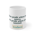 They Profit When You Worry Mug – The Crab Island Catch 11oz