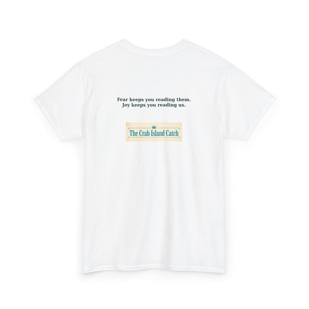 Fear Keeps You Reading Them Tee – The Crab Island Catch